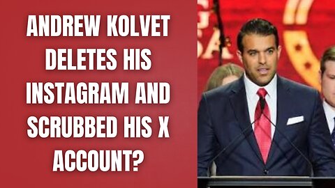 ANDREW KOLVET DELETED HIS INSTAGRAM AND SCRUBBED HIS X!!!