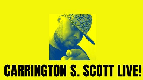 Carrington S. Scott Live!