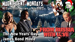 TOYG! Magnificent Mondays - New Year's Day James Bond Film - From Russia With Love (1963)