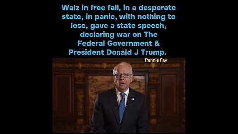 Walz gave State speech calling on violence against Feds & Trump