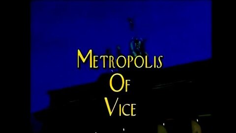 Metropolis Of Vice (Babylon Before Hitler)