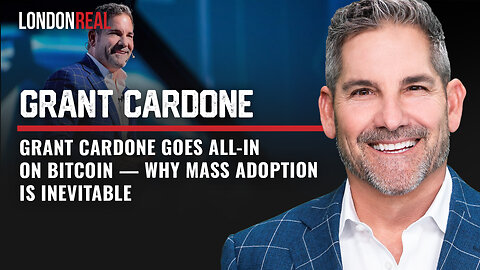 Grant Cardone Goes All-In On Bitcoin — Why Mass Adoption Is Inevitable