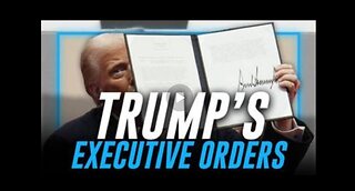 Video- Alex Jones Breaks Down President Trump'S Key Executive Orders