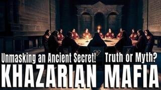 Unmask the Khazarian Mafia