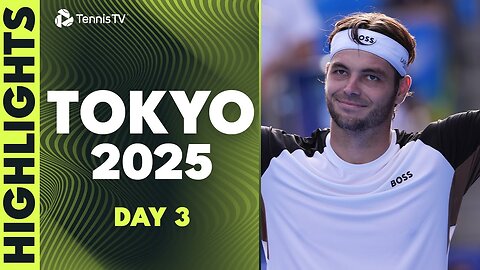 Fritz Takes On Borges; Ruud, Berrettini, Korda & Vukic In Action | Tokyo 2025 Day 3 Highlights