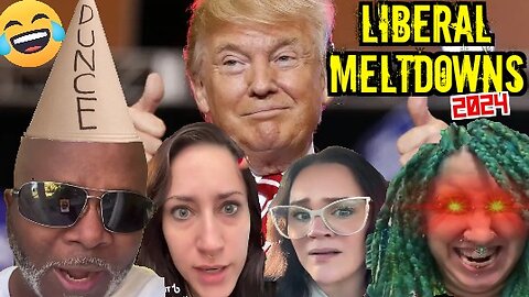 Liberal Meltdowns 23 | Hilarious Reactions To Mental Breakdowns By The Left Over Trump