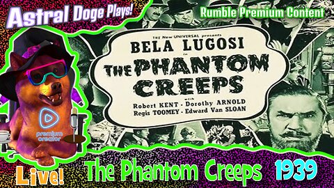 The Phantom Creeps (1939) ~RUMBLE PREMIUM!~ Monday Movie Feature