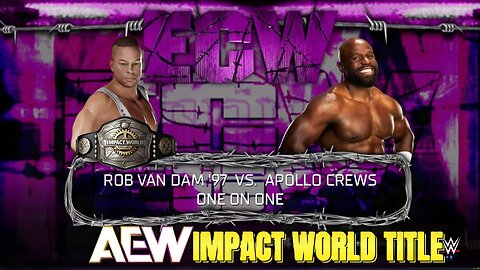 WWE 2k25 Rob Van Dam(c) vs Apollo Crews ImpactWorldTitle