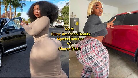 Most Curvy American Beauty Myesha Boulton VS Sharon Black 
