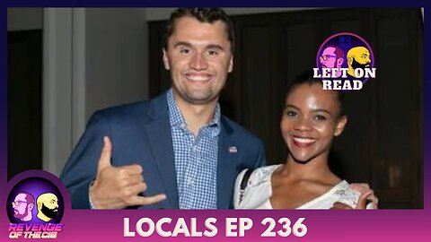 Locals EP 236: Left On Read