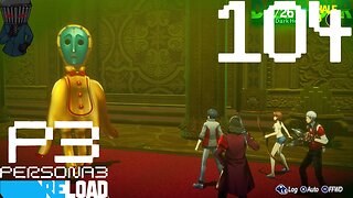 Persona 3 Reload Walkthrough P104 Chasing Down A Greedy Shadow