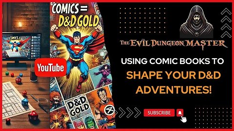 Using Comic Books to Shape Your D&D Adventures!