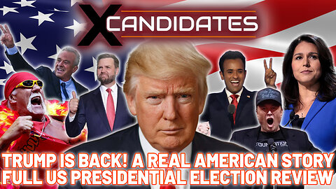 TRUMP IS BACK! A Real American Story - Full US Presidential Election Review - XC132