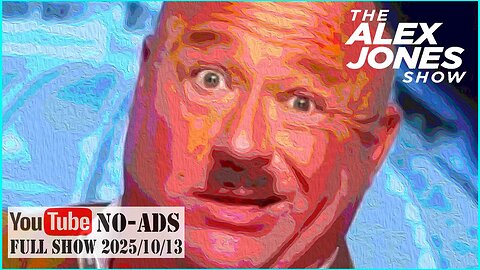 ALEX JONES (NO ADS) 2025/10/13 FULL SHOW
