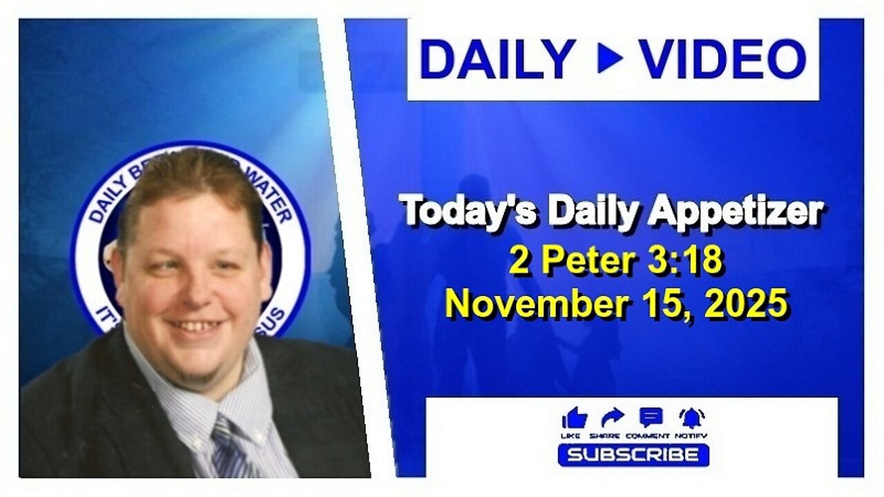 Today's Daily Appetizer (2 Peter 3:18)