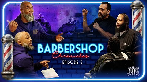 BARBERSHOP CHRONICLES EP. 5