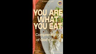You are What You Eat: Comprehensibility of God's Word
