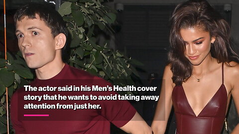 Tom Holland reveals why he typically refuses to walk red carpets with girlfriend Zendaya