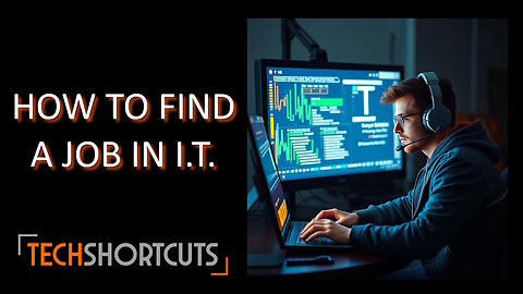 How To Find A Job In IT, An Overview