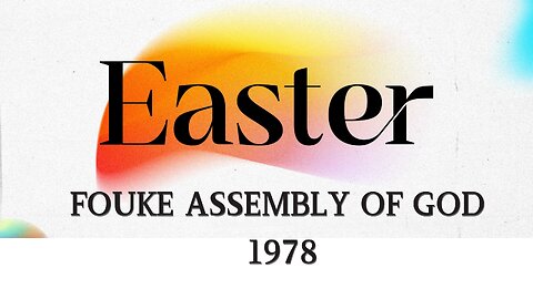 Easter Sunday Fouke AG 1978