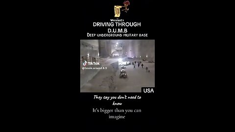 Driving through D.U.M.B. Deep Underground Military Base