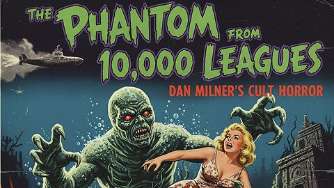 🚨 Snippet - The Phantom from 10,000 Leagues (1955) – Dan Milner's Cult Horror with Kent Taylor