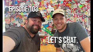 #103 - Let's Chat