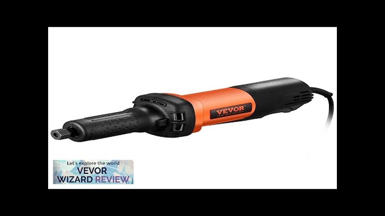 VEVOR Die Grinder 1/4" Collet Variable Speed (10000-28000RPM) Heavy Duty Electric Review