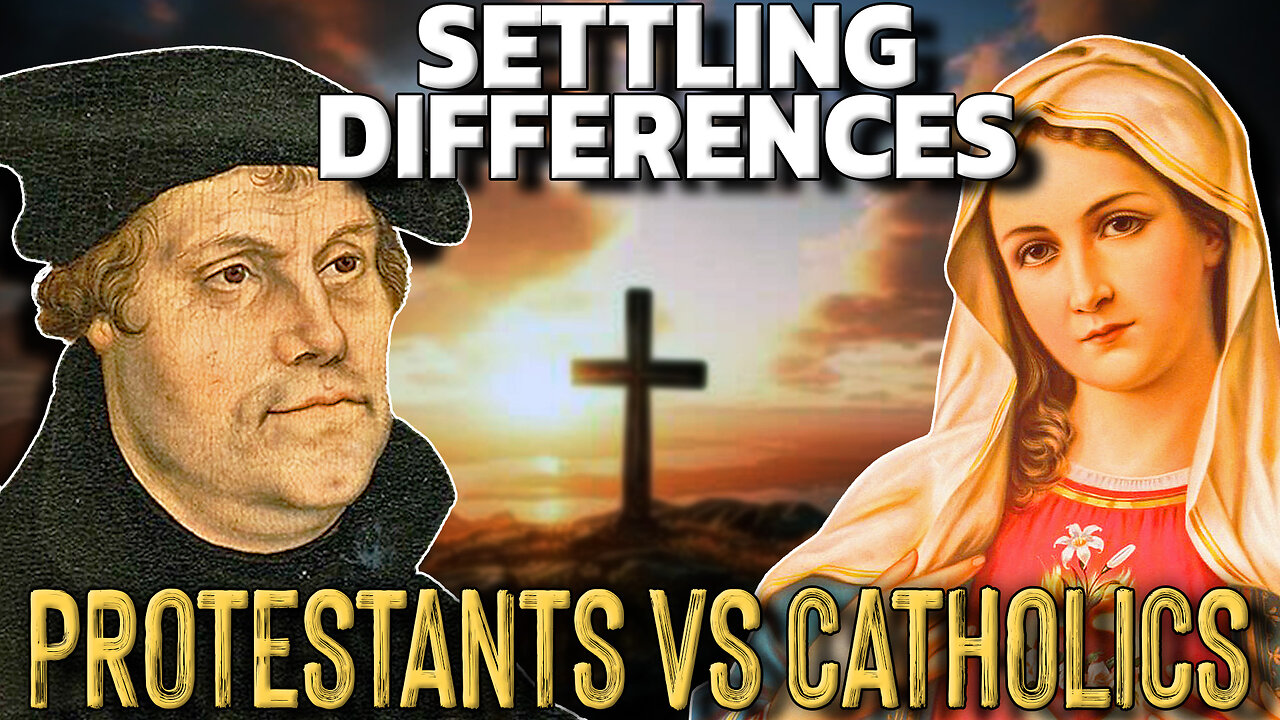 Why Are Catholics and Protestants STILL Misunderstanding Each Other?!