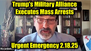 Riccardo Bosi Urgent Emergency 2.18.25 - Trump's Military Alliance Executes Mass Arrests