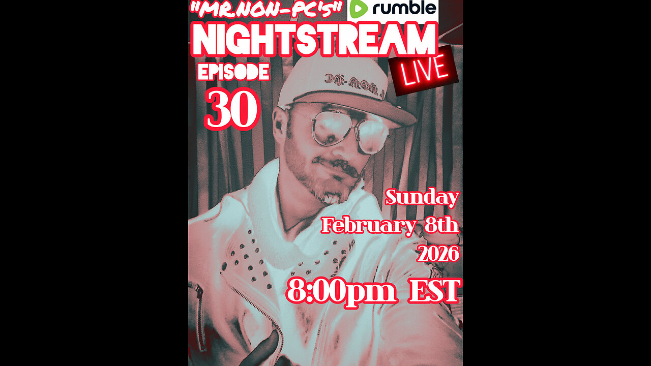 MR. NON-PC's : NightStream : Episode 30