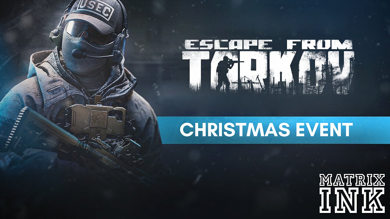 Tarkov Christmas Event!