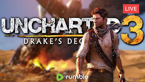 STARTING A 2011 CLASSIC :: Uncharted 3: Drake's Deception :: GETTING CLOSE TO THE FINAL GAME {18+}