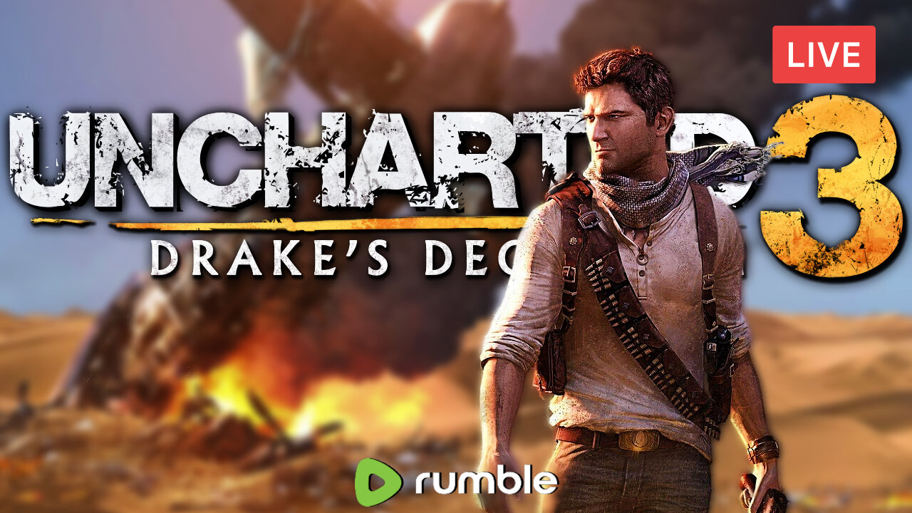 STARTING A 2011 CLASSIC :: Uncharted 3: Drake's Deception :: GETTING CLOSE TO THE FINAL GAME {18+}