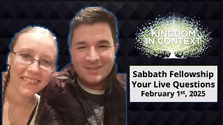 Sabbath Fellowship - Q n A | February 1st, 2025