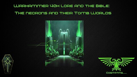 The Necrons and their Tomb Worlds | Warhammer 40k Lore and the Bible