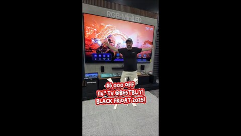 Black Friday DEAL On 116” TV At Best Buy!