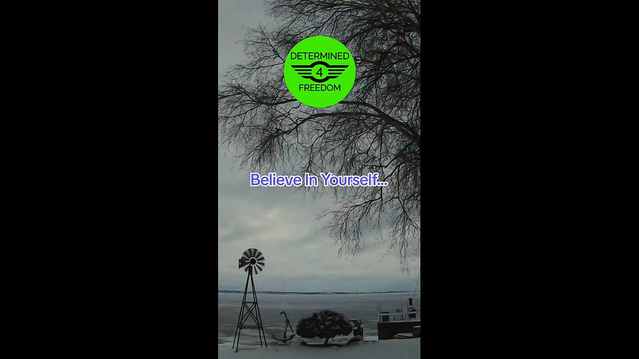 Believe In Yourself...