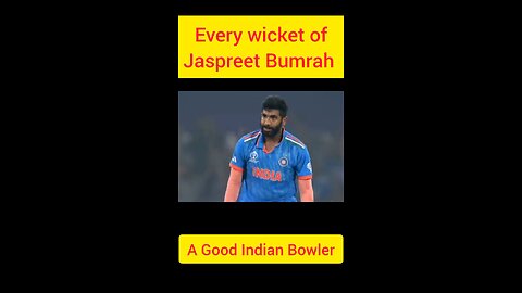 Every Wicket of Jaspreet Bumrah in ODI World Cup