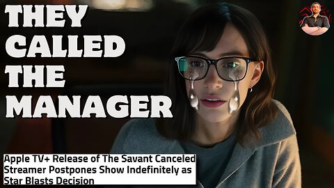 Apple TV CANCELS Karen Power Fantasy The Savant Days Before Release!