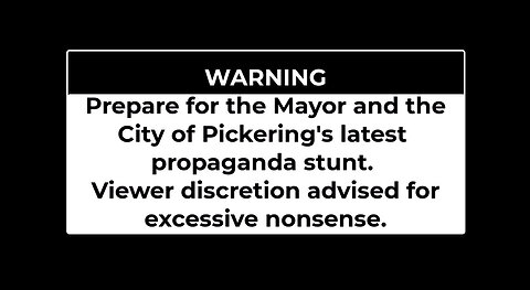 Fear-Mongering and Lies: Mayor's Desperate Tactics to Distract from Pickering's Real Issues