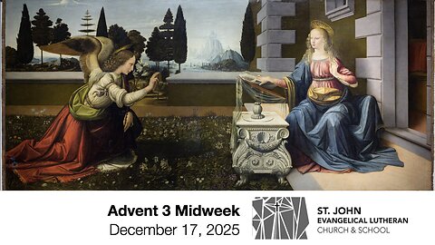 Advent 3 Midweek — December 17, 2025