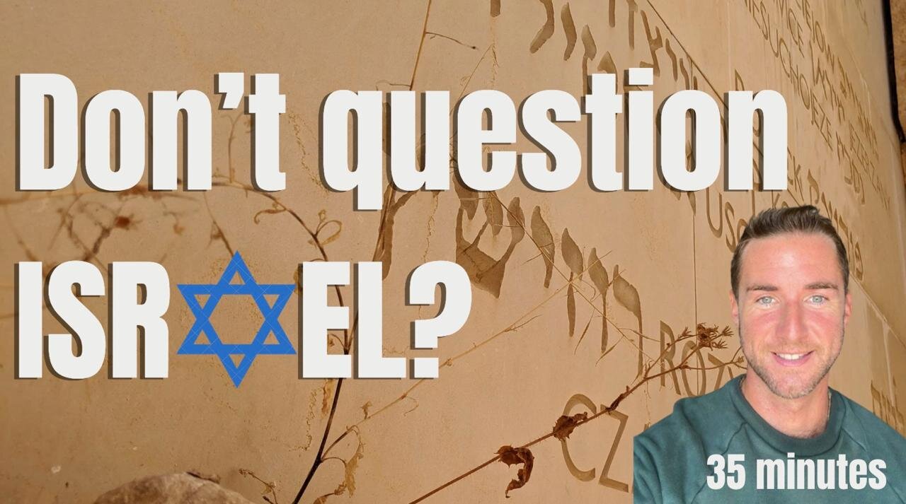 Don't question Israel? Question everything.