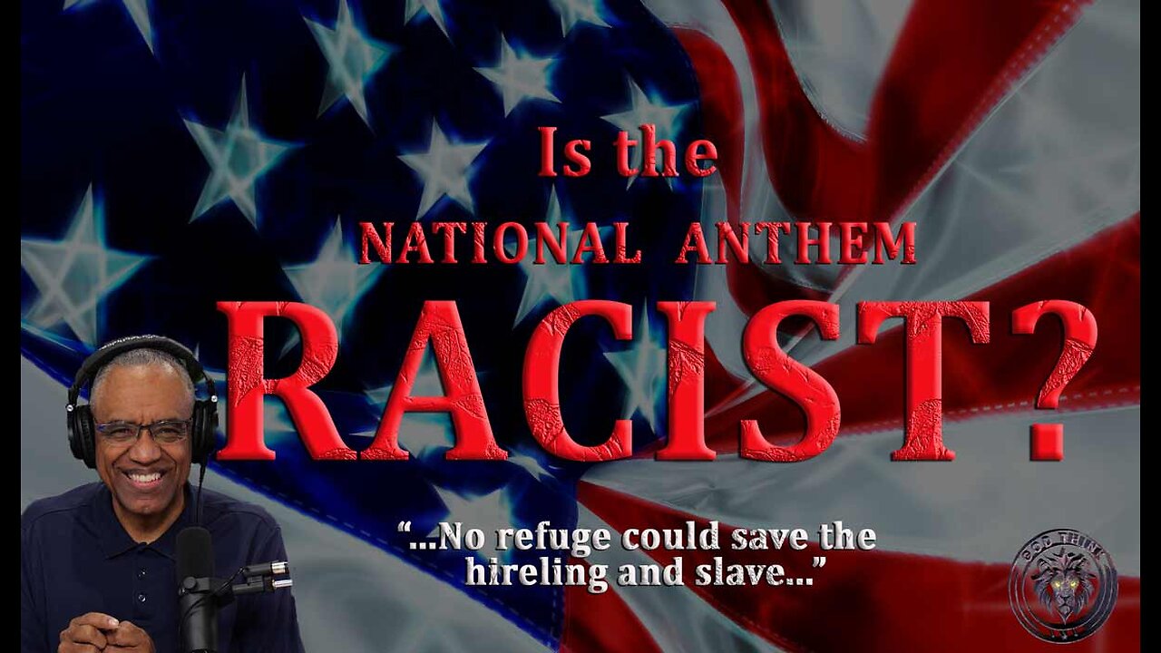 26.Is the National Anthem Racist?