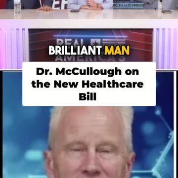 Dr. Peter McCullough on the New Healthcare Bill: Good, Bad, Ugly