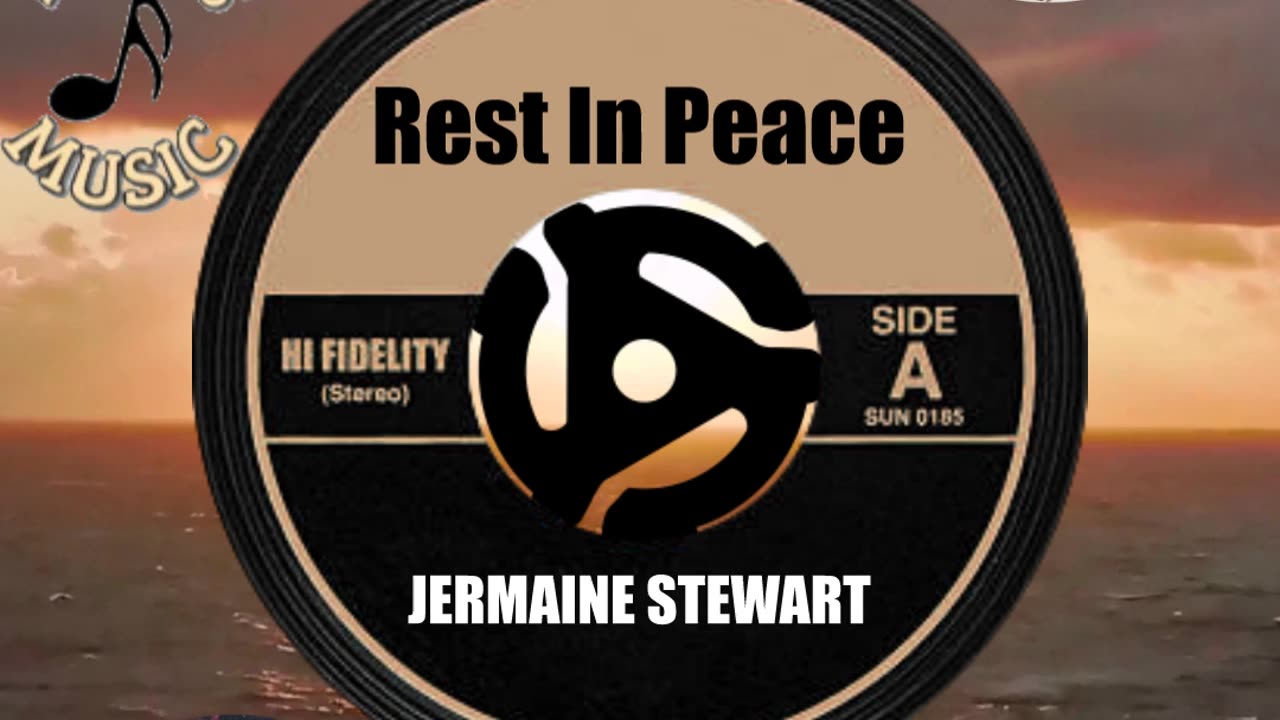 R.I.P. JERMAINE STEWART
