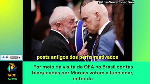 Por meio da visita da OEA no Brasil estranhamente Contas bloqueadas por Morais voltam a funcionar