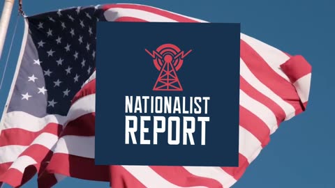 The Nationalist Report Podcast Ep. 1