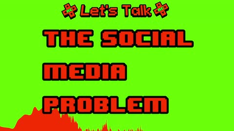 Let's Talk About The Social Media Problem