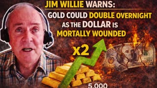 Dr. Jim Willie Warns: Gold Could DOUBLE Overnight as the Dollar Is Mortally Wounded